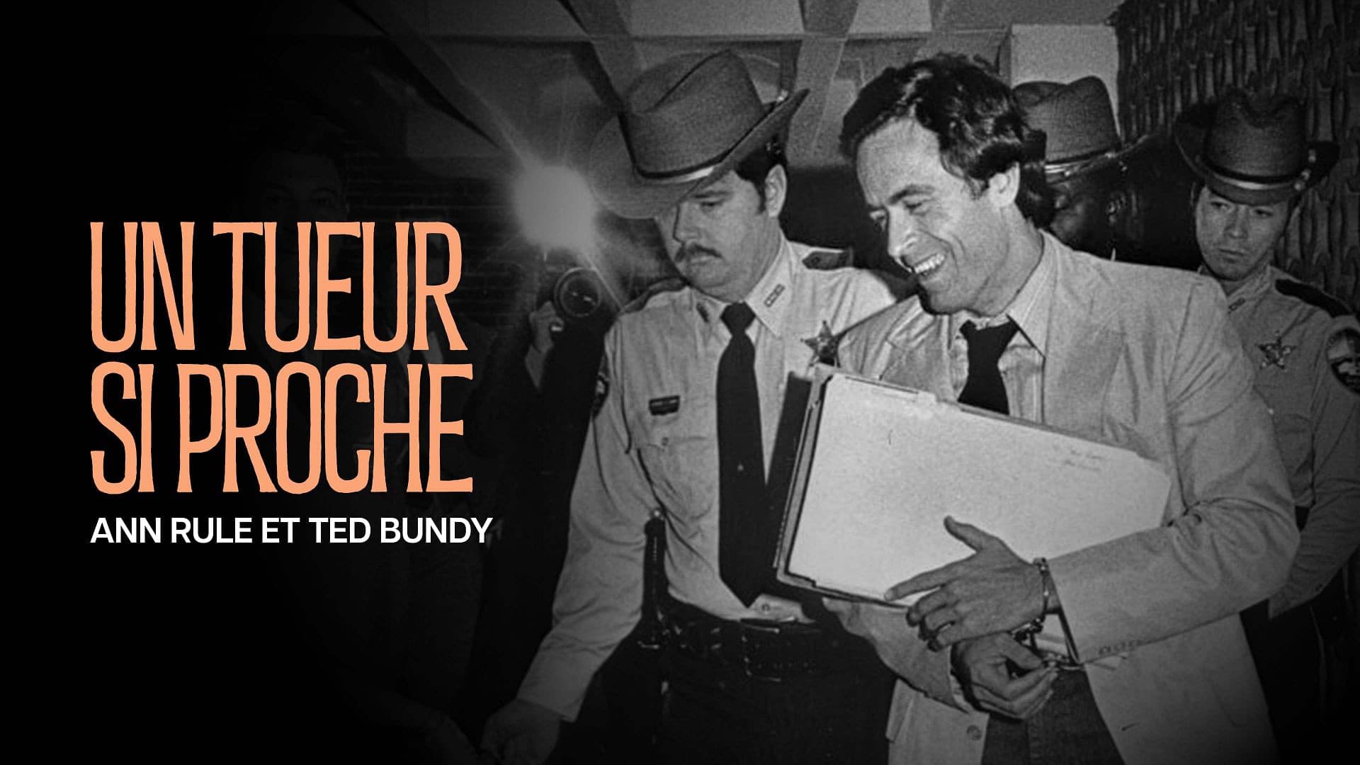 "Un tueur si proche": Ann Rule et Ted Bundy