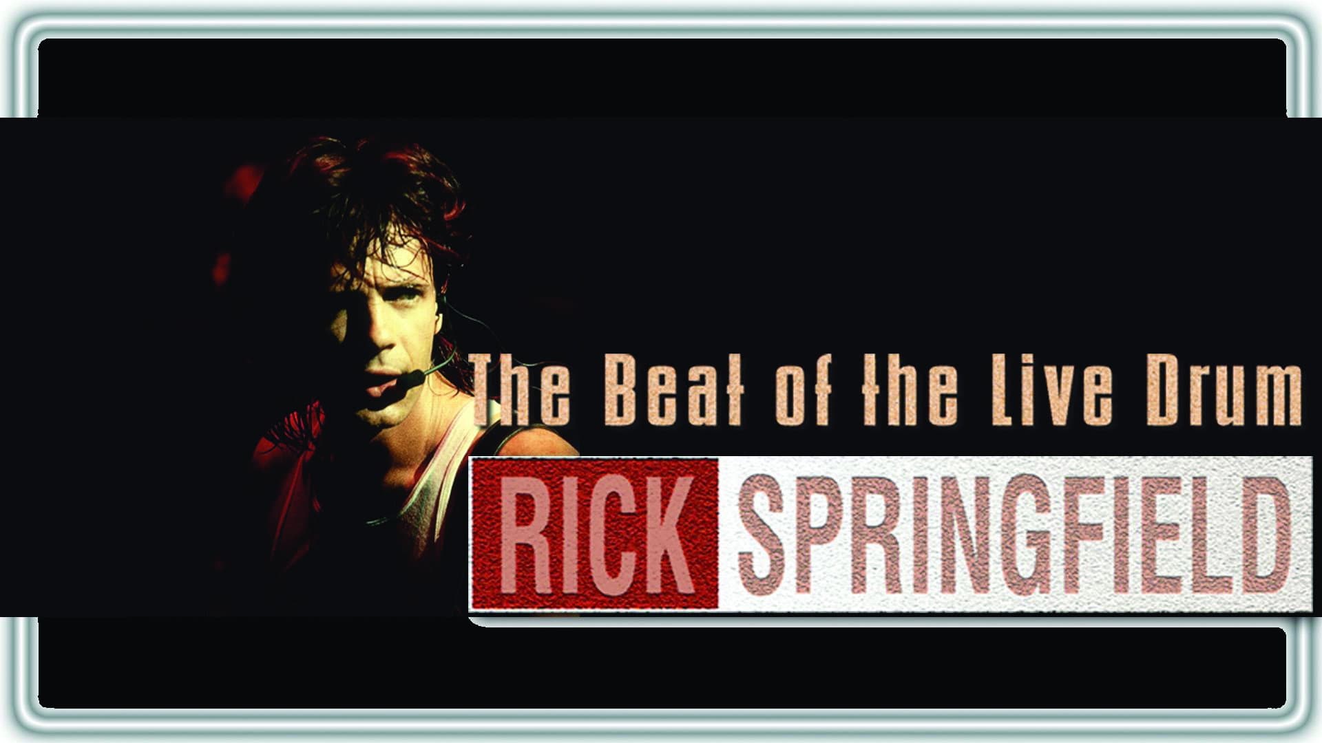 Rick Springfield: The Beat of the Live Drum