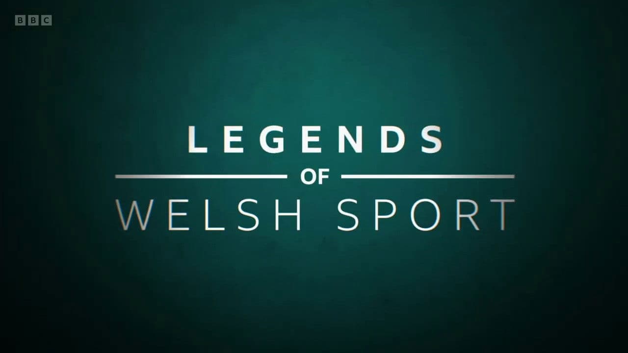 Legends of Welsh Sport
