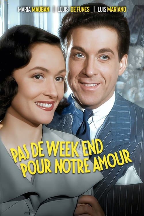 Pas de week-end pour notre amour