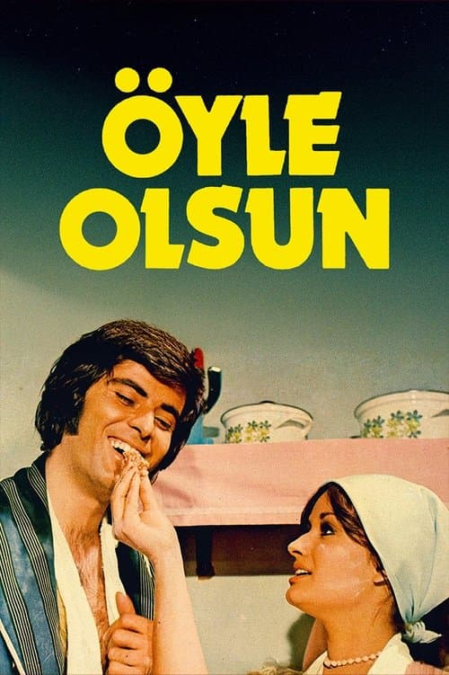 Öyle Olsun