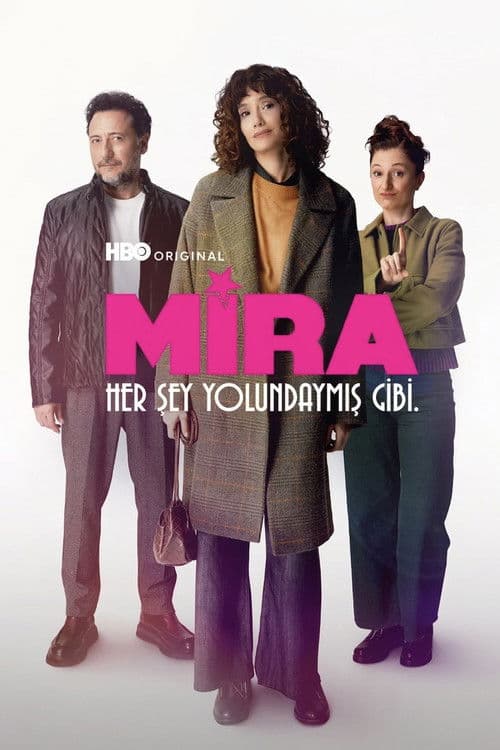 Mira: Her Şey Yolundaymış Gibi