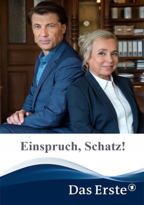 Einspruch, Schatz!