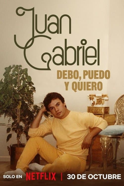 Juan Gabriel: I Must, I Can, I Will