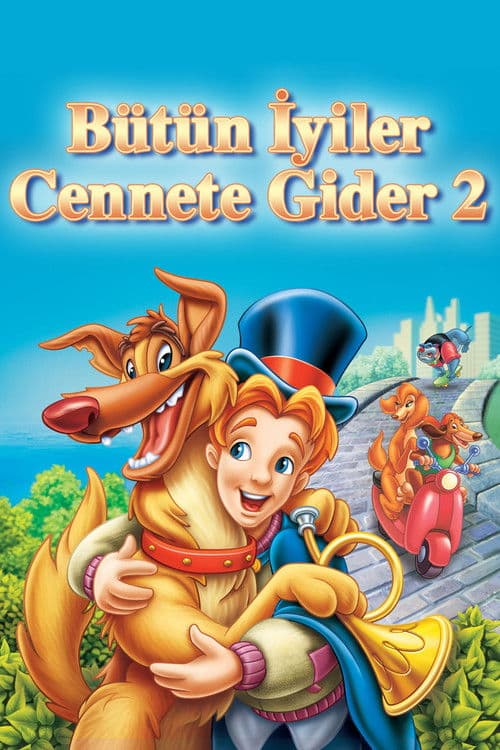 Bütün İyiler Cennete Gider 2