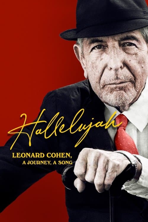 Hallelujah: Leonard Cohen, Bir Yolculuk, Bir Şarkı