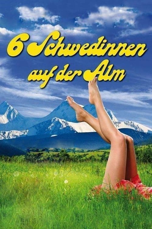 Sechs Schwedinnen auf der Alm