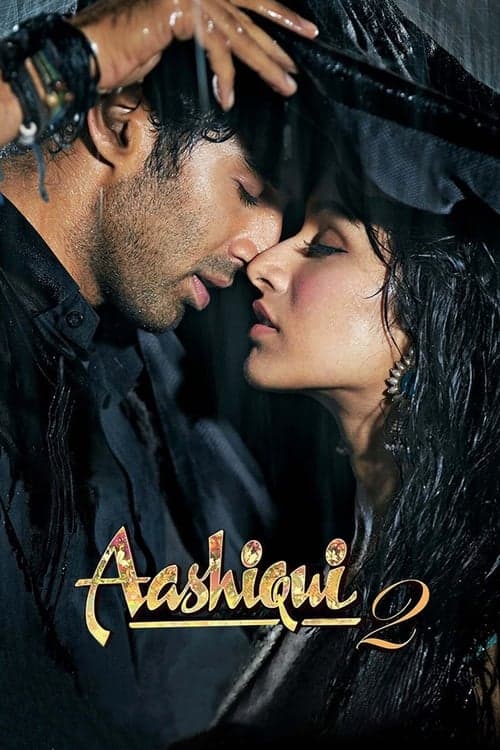 Aşk İçin Hayat 2 / Aashiqui 2