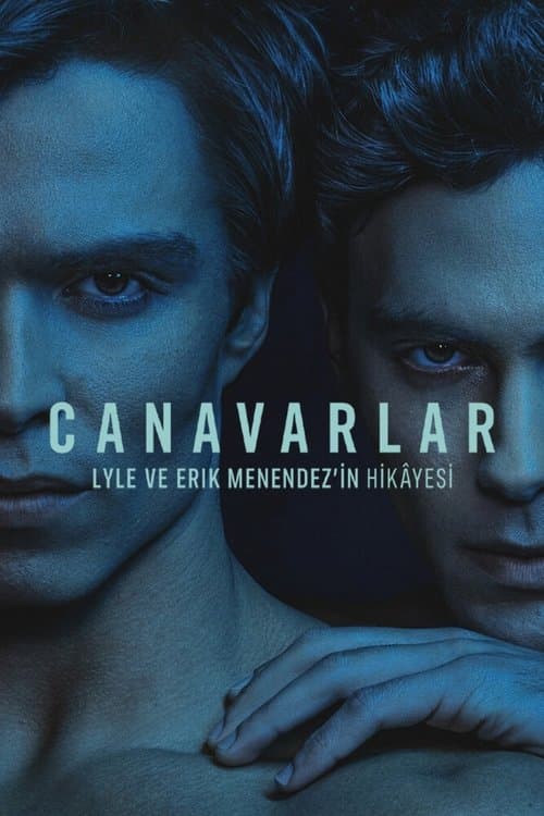 Canavarlar: Lyle ve Erik Menendez'in Hikâyesi