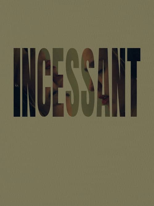 Incessant