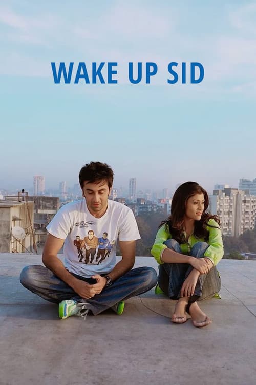 Sid Uyan / Wake Up Sid